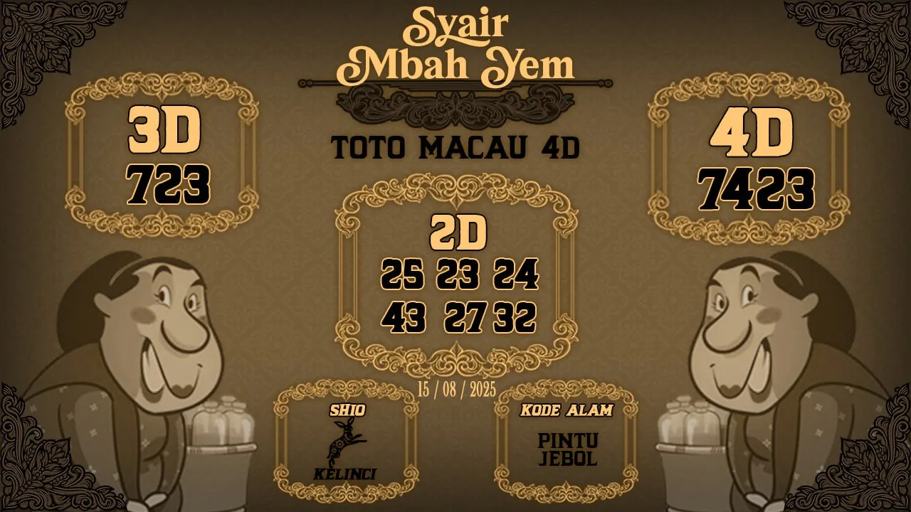 syair Mbah Yem Toto Macau 4D 15 08 2025